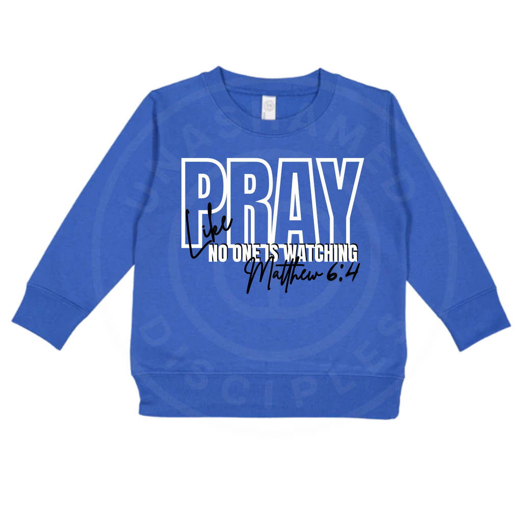 Pray Like No One's Watching